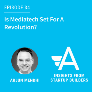 Is Mediatech Set For A Revolution with Arjun Mendhi