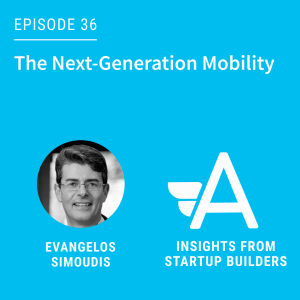 The Next-Generation Mobility with Evangelos Simoudis