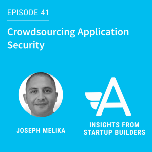 Crowdsourcing Application Security with Joseph Melika