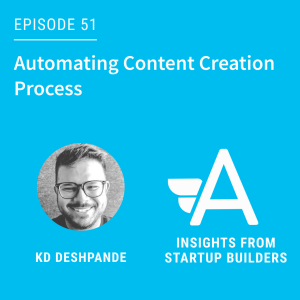 Automating Content Creation Process with KD Deshpande