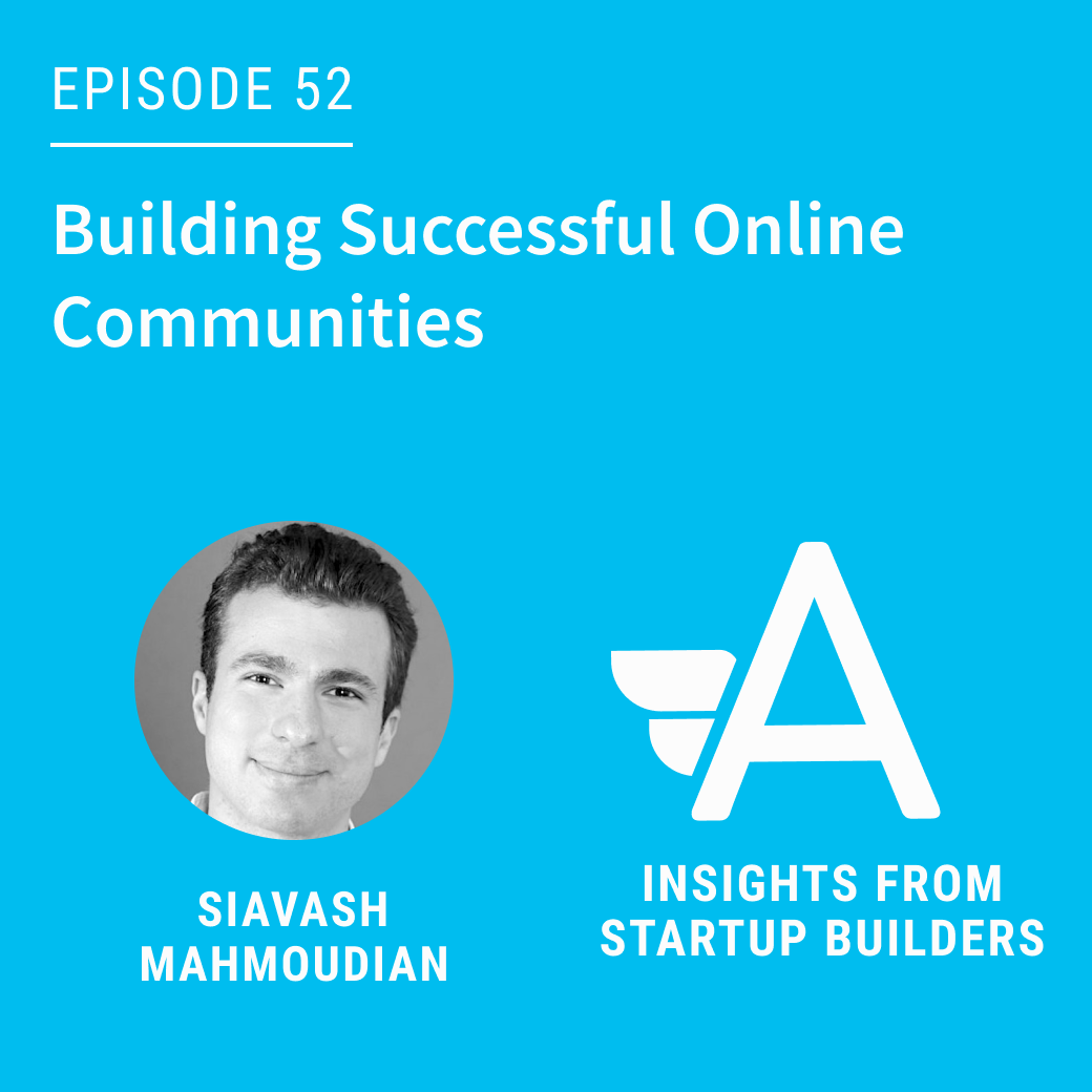 Tribe: Building Successful Online Communities with Siavash Mahmoudian