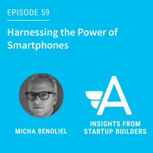 Harnessing the Power of Smartphones with Micha Benoliel from Nodle