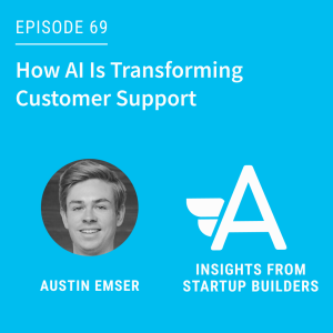 How AI Is Transforming Customer Support with Austin Emser from Stylo