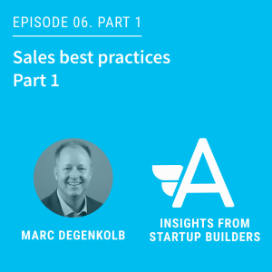 Sales Best Practices Part 1 with Marc Degenkolb