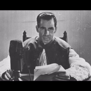 Bishop Sheen - Wasting Your Life.  Also a catechism lesson on Christ Foretold.