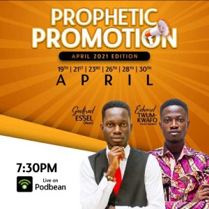 Prophetic promotion(April Edition)Day 4- Tomorrow by this time by Godfred Essel