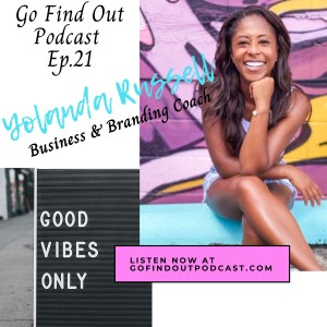 Ep.21: Yolanda Drops Some Business & Branding "Truth Bombs"