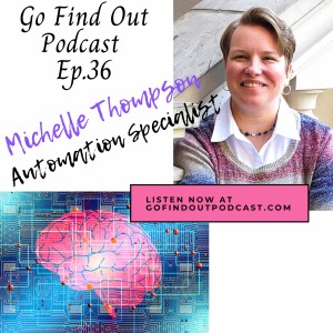 Ep.36: Michelle reinvents herself through Automation!