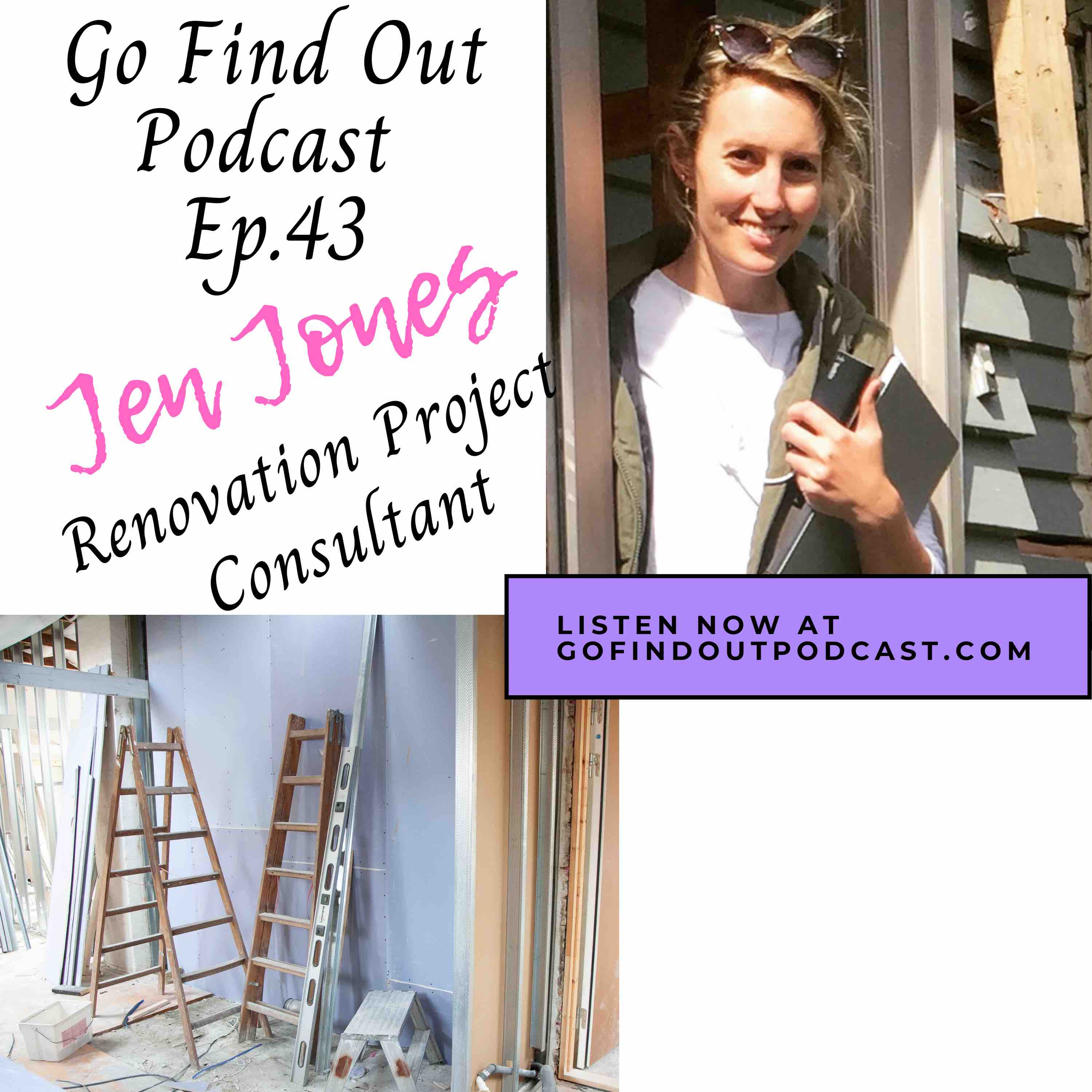 Ep.43 Jen Jones manages your renovation projects!