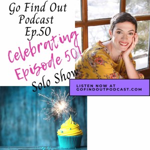 Ep.50: Celebrating 50 episodes with a look back!