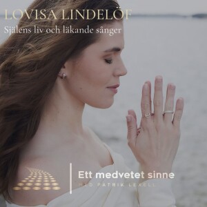 95. Lovisa Lindelöf - Själens liv och läkande sånger