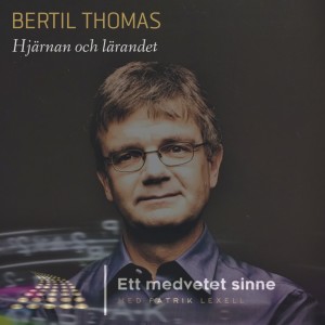 20. Bertil Thomas - Hjärnan och lärandet