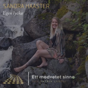 17. Sandra Haaster - Egen lycka