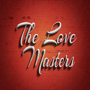 Episode 696: The Love Masters- I Mentioned The Bisque