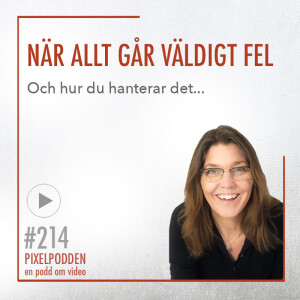 #214 • Vad gör du när allt går fel under en livesändning?