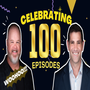 It’s a Celebration ~ Our 100th Podcast Episode!!