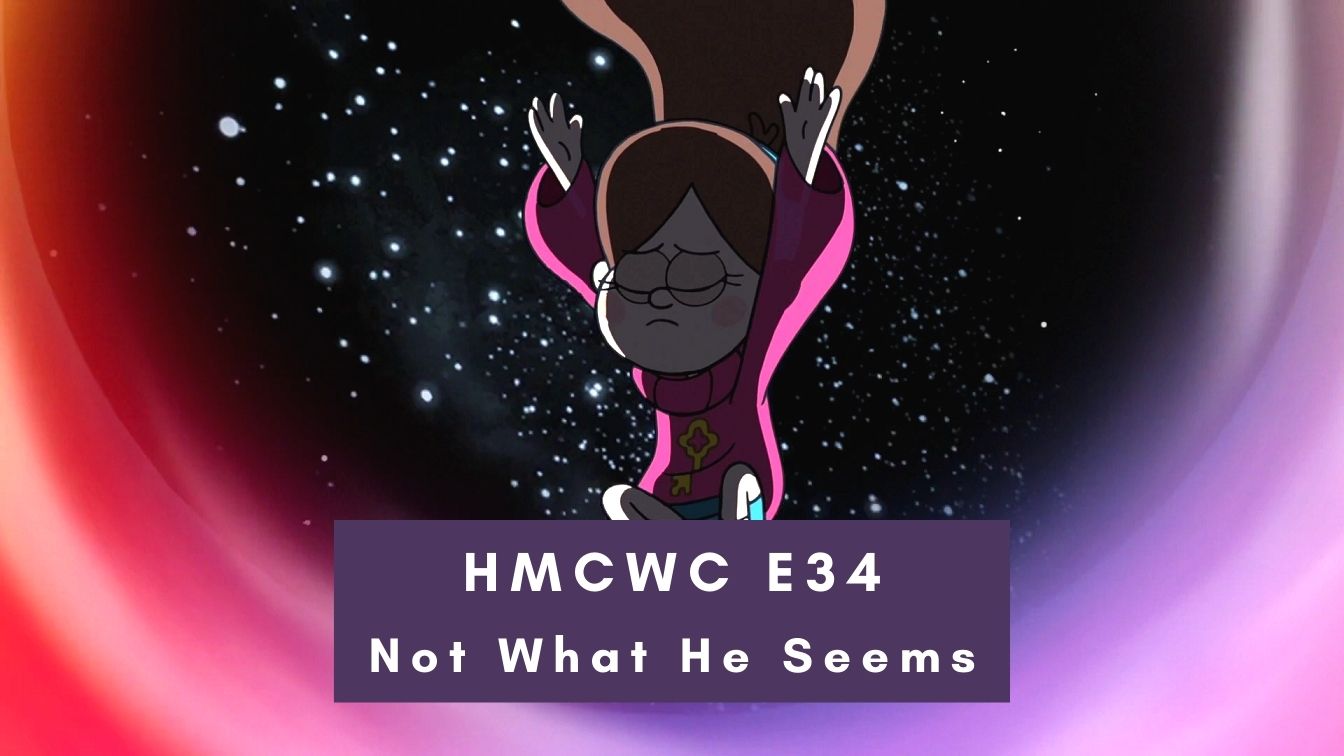HMCWC E34: Gravity Falls- Not What He Seems