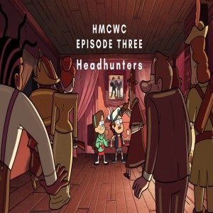 HMCWC E3: Headhunters