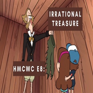HMCWC E8: Irrational Treasure