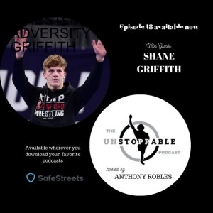WRESTLING THROUGH ADVERSITY WITH SHANE GRIFFITH