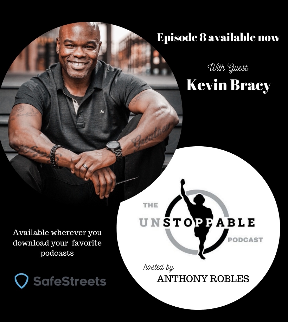 The   Unstoppable Podcast  hosted by Anthony Robles presented by SafeStreets