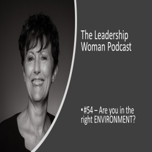#54 - Are you in the right environment?!