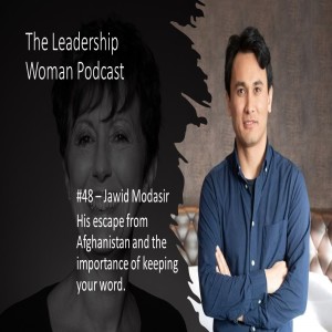 #48 - Jawid Modasir - His escape from Afghanistan and the importance of keeping your word.