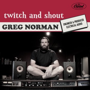 Twitch & Shout with Electrical Audio’s Greg Norman