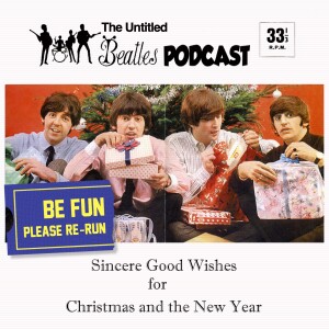 SPECIAL RE-RUN: The Beatles’ Christmas Records, 1963-69 (Xmas Flexis)