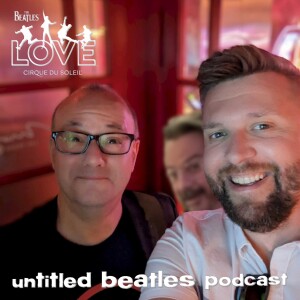 The Beatles LOVE by Cirque du Soleil - A Very Special Untitled Beatles Field Trip