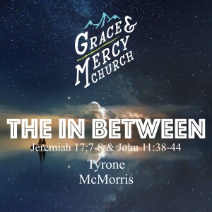 The In Between Part 1 - Tyrone McMorris