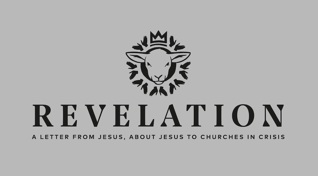 Revelation: A letter from Jesus, about Jesus to churches in crisis - Conclusion II -Karina Tinsley, Tyrone McMorris, Angie Burke