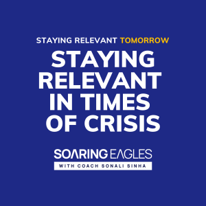 Staying Relevant in Times of Crisis