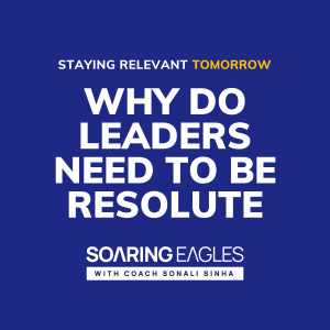 Why Do Leaders Need To Be Resolute