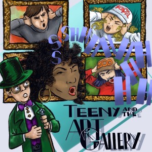 Teeny & The Art Gallery