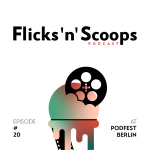 Live and Let Die at PodFest Berlin - Flicks ’n’ Scoops