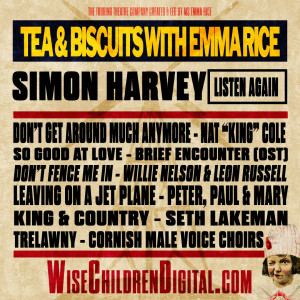 Tea & Biscuits with Emma Rice and Simon Harvey