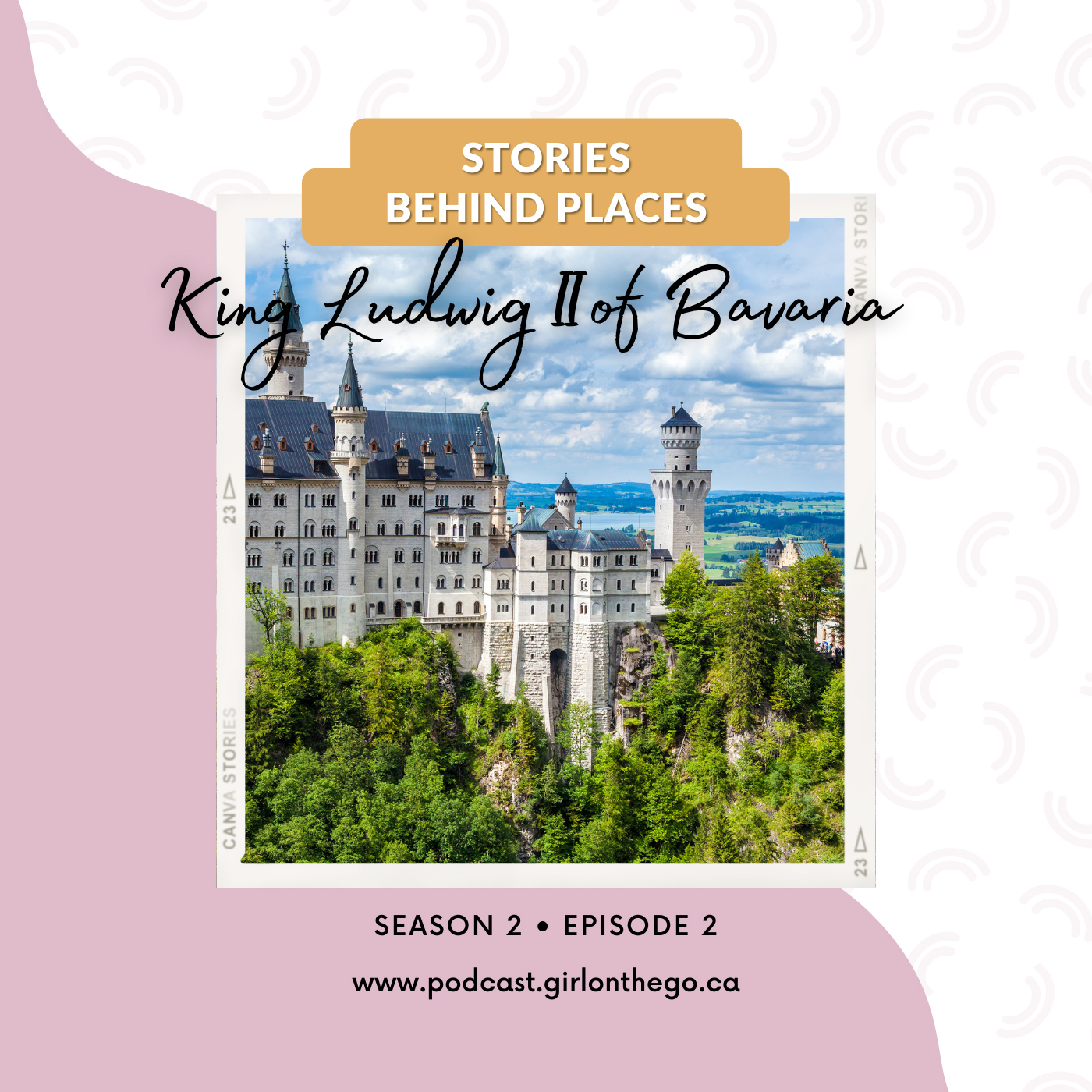 Stories Behind Places - King Ludwig II of Bavaria