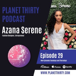 Episode 29: Azana Serene