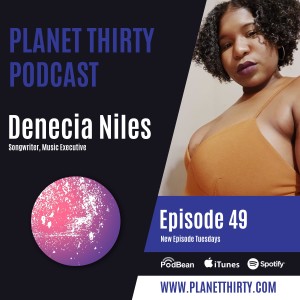 Episode 49: Denecia Niles