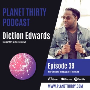 Episode 39: Diction Edwards