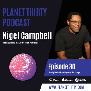 Episode 30: Nigel Campbell