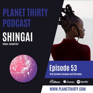 Episode 53: Shingai