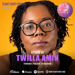 Episode 68: Twilla Amin