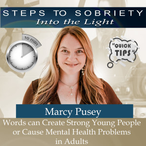 10in10 Marcy Pusey Words can create strong young people or Cause Mental Health Problems in Adults