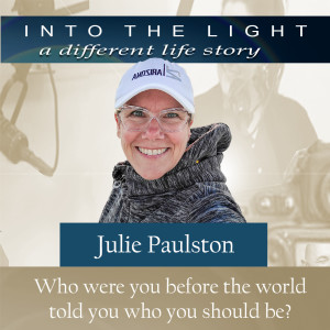 159 Julie Paulston: Who Were You Before the World Told You Who You Should Be?