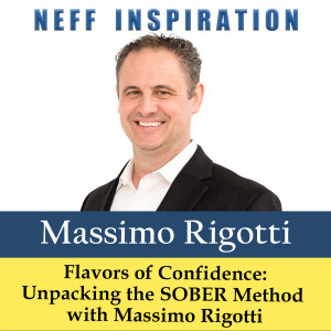 523 Massimo Rigotti - Flavors of Confidence: Unpacking the SOBER Method with Massimo Rigotti