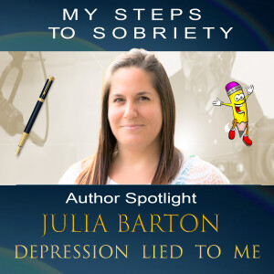 335 Author Spotlight Depression Lied To Me : Julia Barton