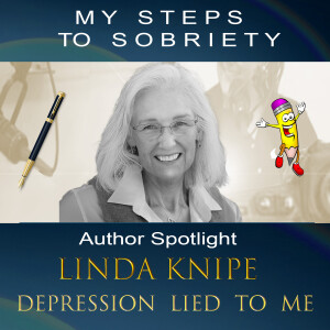 341 Author Spotlight Depression Lied To Me : Linda Knipe