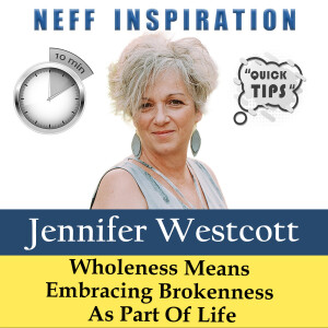 10 points in 10 minutes: Jen Westcott - Embracing Brokenness As Part Of Life